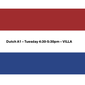 Dutch A1 - Tue 4:30pm