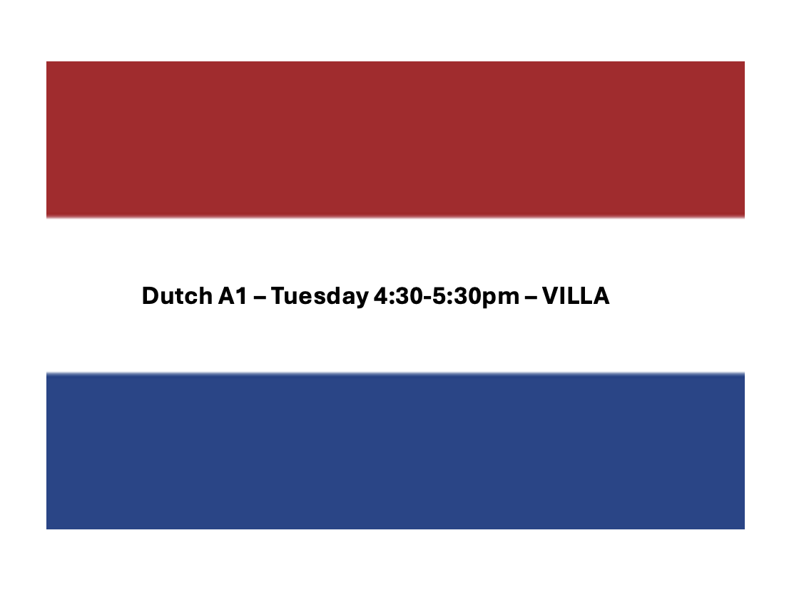 Dutch A1 - Tuesday 4:30pm (Villa)